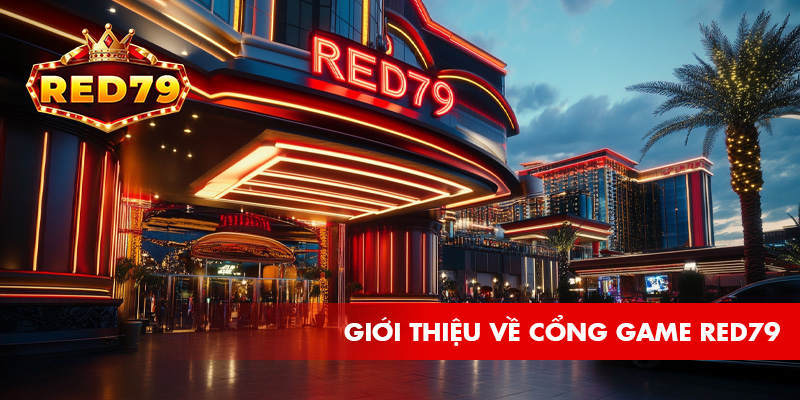 Giới thiệu về cổng game đổi thưởng Red79