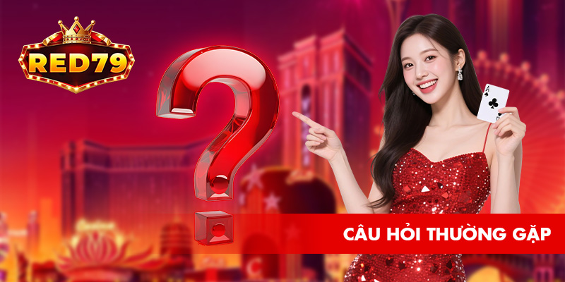 FAQ - Một Số Câu Hỏi Thường Gặp